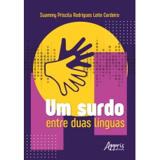 UM SURDO ENTRE DUAS LÍNGUAS