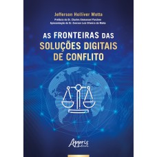 AS FRONTEIRAS DAS SOLUÇÕES DIGITAIS DE CONFLITO