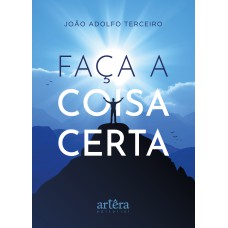 FAÇA A COISA CERTA