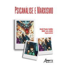 PSICANÁLISE E MARXISMO: AS VIOLÊNCIAS EM TEMPOS DE CAPITALISMO