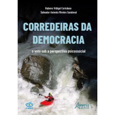 CORREDEIRAS DA DEMOCRACIA: O VOTO SOB A PERSPECTIVA PSICOSSOCIAL