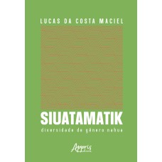 SIUATAMATIK: DIVERSIDADE DE GÊNERO NAHUA