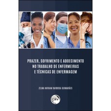 PRAZER, SOFRIMENTO E ADOECIMENTO NO TRABALHO DE ENFERMEIRAS E TÉCNICAS DE ENFERMAGEM