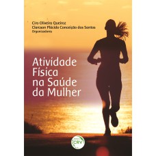 ATIVIDADE FÍSICA NA SAÚDE DA MULHER