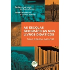 AS ESCOLAS GEOGRÁFICAS NOS LIVROS DIDÁTICOS: UMA ANÁLISE POSSÍVEL