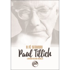 A FÉ SEGUNDO PAUL TILLICH