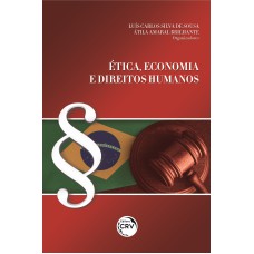 ÉTICA, ECONOMIA E DIREITOS HUMANOS