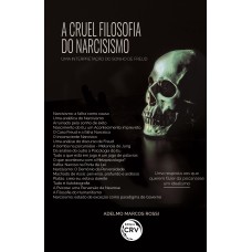 A CRUEL FILOSOFIA DO NARCISISMO: UMA INTERPRETAÇÃO DO SONHO DE FREUD