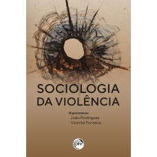 SOCIOLOGIA DA VIOLÊNCIA