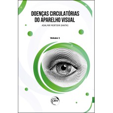 DOENÇAS CIRCULATÓRIAS DO APARELHO VISUAL VOLUME 1