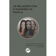 AS RELAÇÕES COM O DINHEIRO NA FAMÍLIA