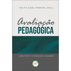 AVALIAÇÃO PEDAGÓGICA: LIMITES E POSSIBILIDADES