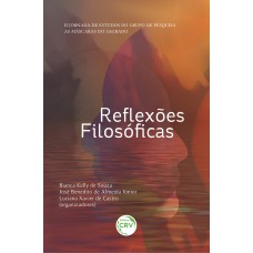 REFLEXÕES FILOSÓFICAS II: JORNADA DE ESTUDOS DO GRUPO DE PESQUISA