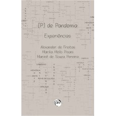 [P] DE PANDEMIA: EXPERIÊNCIAS