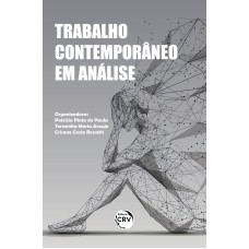 TRABALHO CONTEMPORÂNEO EM ANÁLISE