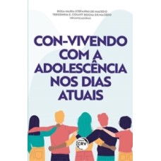 CON-VIVENDO COM A ADOLESCÊNCIA NOS DIAS ATUAIS