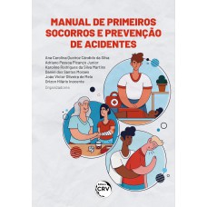 MANUAL DE PRIMEIROS SOCORROS E PREVENÇÃO DE ACIDENTES