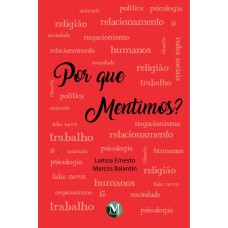 POR QUE MENTIMOS?