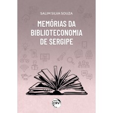 MEMÓRIAS DA BIBLIOTECONOMIA DE SERGIPE