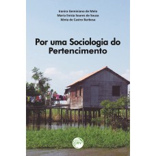 POR UMA SOCIOLOGIA DO PERTENCIMENTO