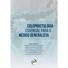 COLOPROCTOLOGIA ESSENCIAL PARA O MÉDICO GENERALISTA