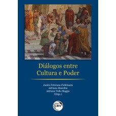 DIÁLOGOS ENTRE CULTURA E PODER