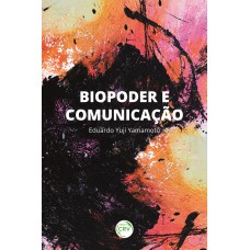 BIOPODER E COMUNICAÇÃO