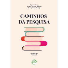 CAMINHOS DA PESQUISA: COLEÇÃO PPGH VOLUME 8