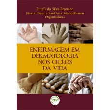 ENFERMAGEM EM DERMATOLOGIA NOS CICLOS DA VIDA