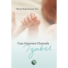 UMA GUERREIRA CHAMADA IZABEL