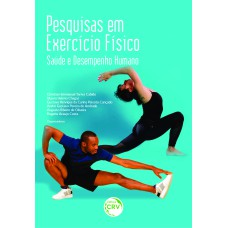 PESQUISAS EM EXERCÍCIO FÍSICO SAÚDE E DESEMPENHO HUMANO