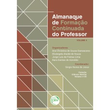 ALMANAQUE DE FORMAÇÃO CONTINUADA DO PROFESSOR VOLUME 4 COLEÇÃO CIÊNCIA ABERTA - VOLUME 24