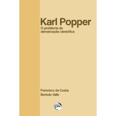 KARL POPPER: : O PROBLEMA DA DEMARCAÇÃO CIENTÍFICA