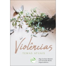 VIOLÊNCIAS TEMAS ATUAIS