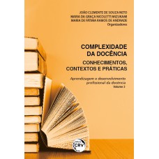 COMPLEXIDADE DA DOCÊNCIA:CONHECIMENTOS, CONTEXTOS E PRÁTICAS