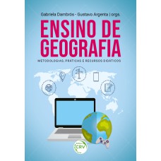 ENSINO DE GEOGRAFIA: METODOLOGIAS, PRÁTICAS E RECURSOS DIDÁTICOS