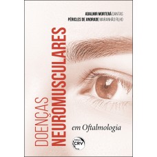 DOENÇAS NEUROMUSCULARES EM OFTALMOLOGIA