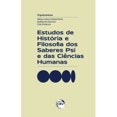 ESTUDOS DE HISTÓRIA E FILOSOFIA DOS SABERES PSI E DAS CIÊNCIAS HUMANAS