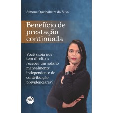 BENEFÍCIO DE PRESTAÇÃO CONTINUADA