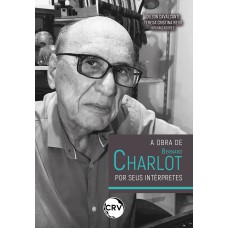 A OBRA DE BERNARD CHARLOT: POR SEUS INTÉRPRETES