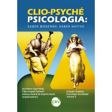 CLIO-PSYCHÉ - PSICOLOGIA:SABER MODERNO, SABER NATIVO