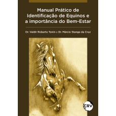 MANUAL PRÁTICO DE IDENTIFICAÇÃO DE EQUINOS E A IMPORTÂNCIA DO BEM-ESTAR