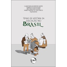 TEMAS DE HISTÓRIA DA EDUCAÇÃO NO BRASIL