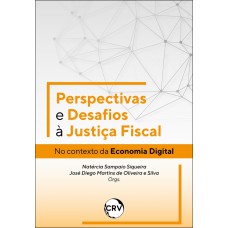 PERSPECTIVAS E DESAFIOS À JUSTIÇA FISCAL: NO CONTEXTO DA ECONOMIA DIGITAL