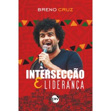 INTERSECÇÃO E LIDERANÇA - VOL.02