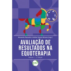 AVALIAÇÃO DE RESULTADOS NA EQUOTERAPIA - VOL.1 - 2ª EDIÇÃO