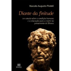 DIANTE DA FINITUDE: UM ESTUDO SOBRE A CONDIÇÃO HUMANA E A EDUCAÇÃO PARA A MORTE NO PENSAMENTO DE SÊNECA