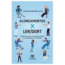 ALONGAMENTOS X LER/DORT