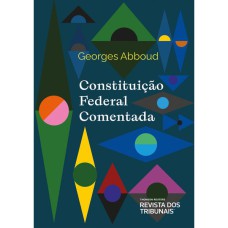 CONSTITUIÇÃO FEDERAL COMENTADA