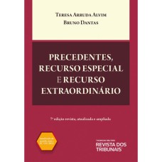 PRECEDENTES, RECURSO ESPECIAL E RECURSO EXTRAORDINÁRIO